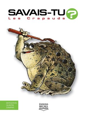 cover image of Savais-tu?--En couleurs 11--Les Crapauds